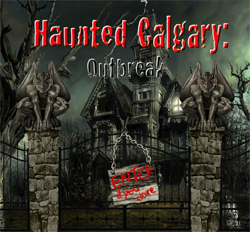 Haunted Calgary